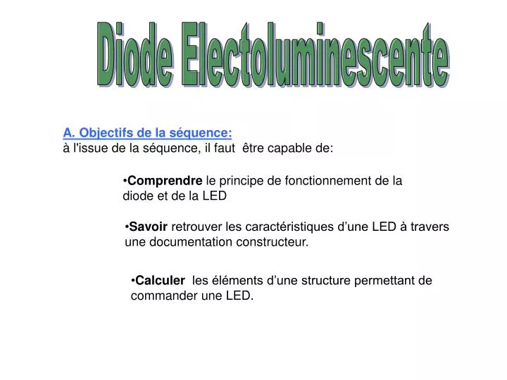Définition  Led - Del - Diode électroluminescente