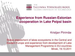 Experience from Russian-Estonian cooperation in L ake Peipsi basin