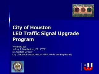 City of Houston LED Traffic Signal Upgrade Program