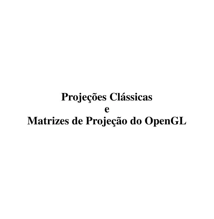 proje es cl ssicas e matrizes de proje o do opengl