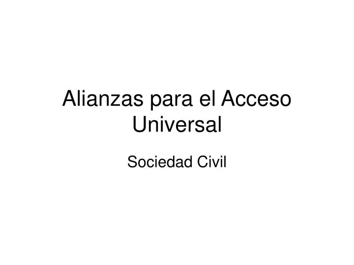 alianzas para el acceso universal