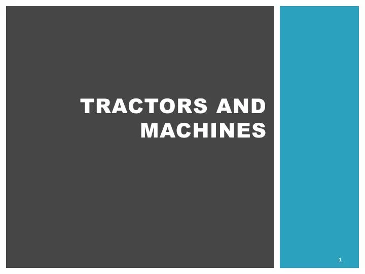 tractors and machines