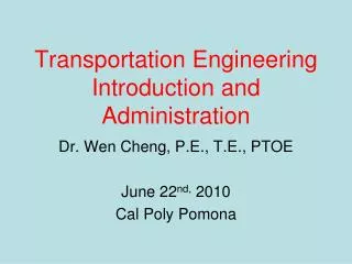 Transportation Engineering Introduction and Administration