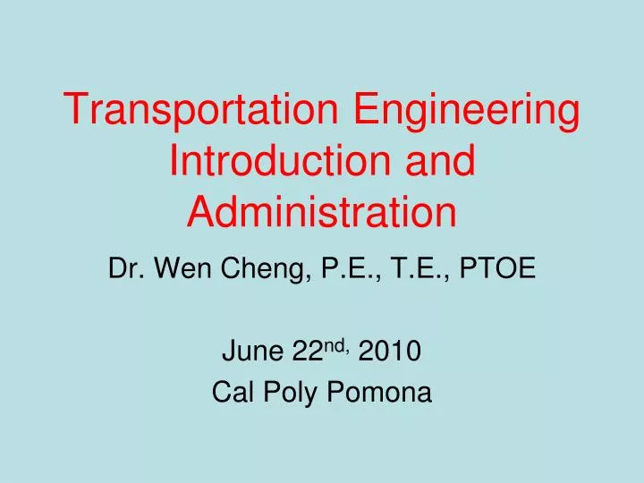 transportation engineering introduction and administration