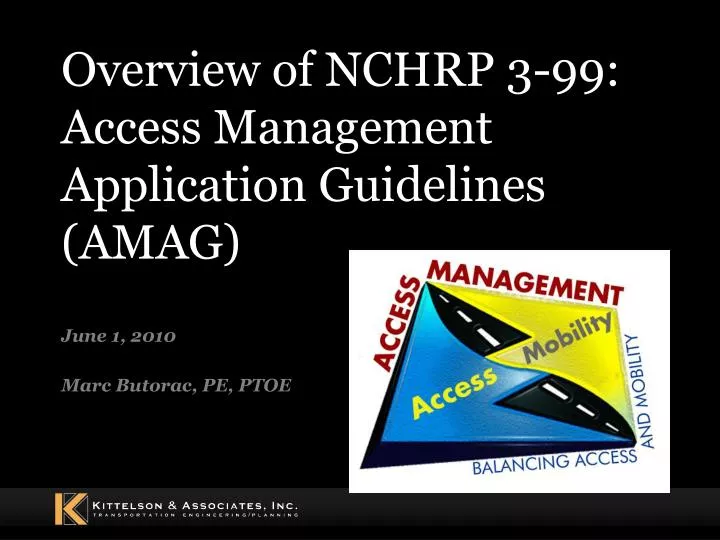 overview of nchrp 3 99 access management application guidelines amag