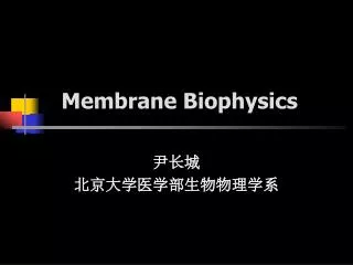 membrane biophysics