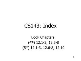 CS143: Index