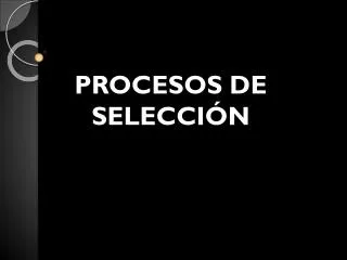 procesos de selecci n