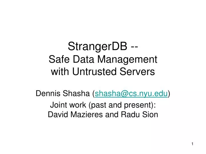 strangerdb safe data management with untrusted servers