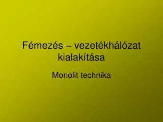 f mez s vezet kh l zat kialak t sa