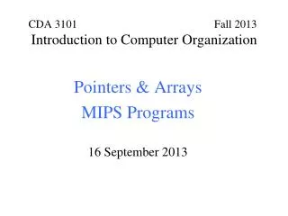 Pointers &amp; Arrays MIPS Programs 16 September 2013