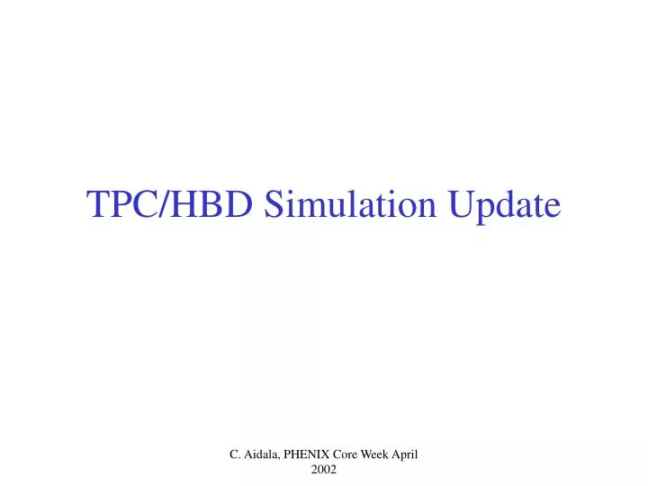 tpc hbd simulation update