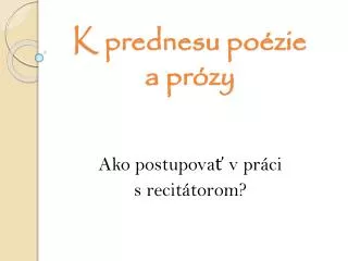 k prednesu po zie a pr zy