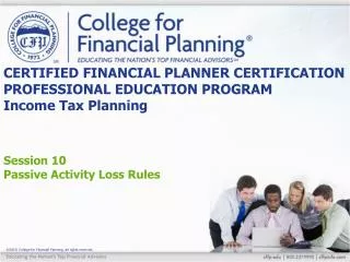 CERTIFIED FINANCIAL PLANNER CERTIFICATION PROFESSIONAL EDUCATION PROGRAM Income Tax Planning