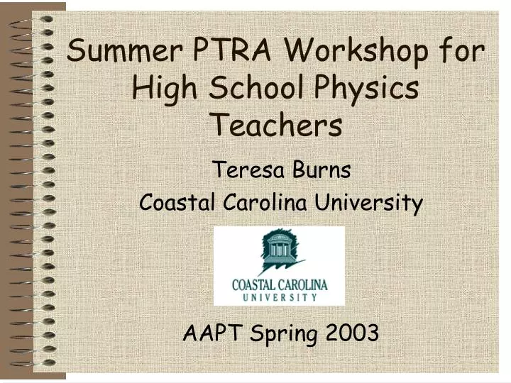 summer ptra workshop for high school physics teachers
