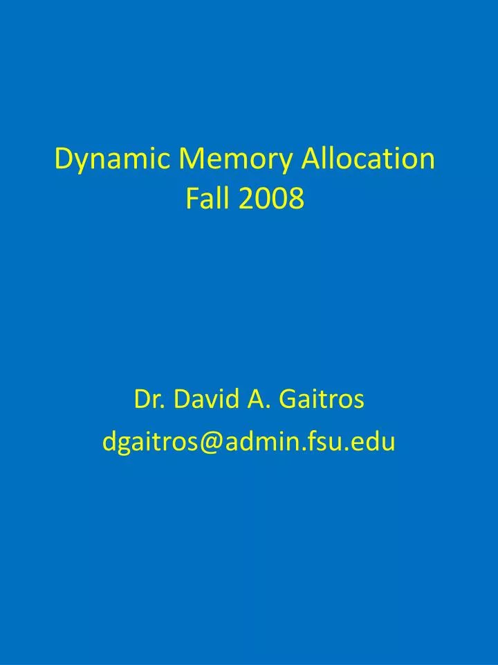 dynamic memory allocation fall 2008