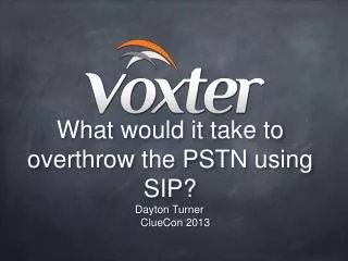 What would it take to overthrow the PSTN using SIP?