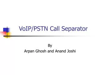VoIP/PSTN Call Separator
