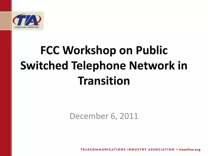 fcc workshop on public switched telephone network in transition
