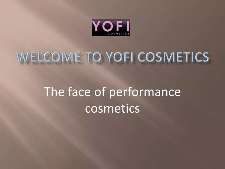 welcome to yofi cosmetics