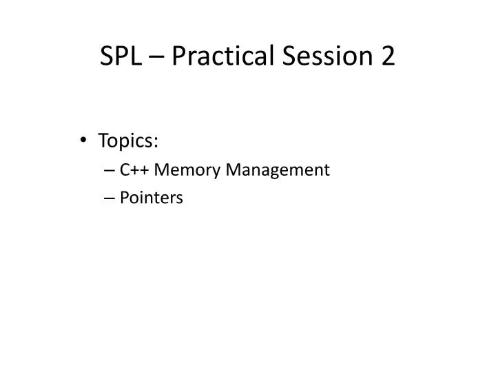spl practical session 2