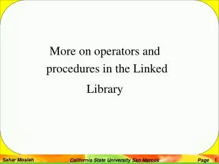 More on operators and procedures in the Linked Library