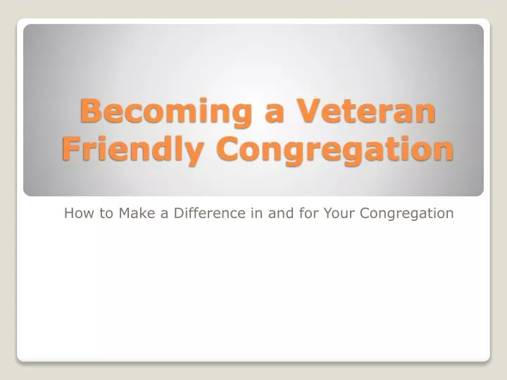 becoming a veteran friendly congregation