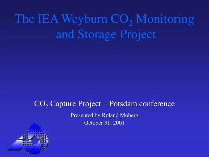 the iea weyburn co 2 monitoring and storage project