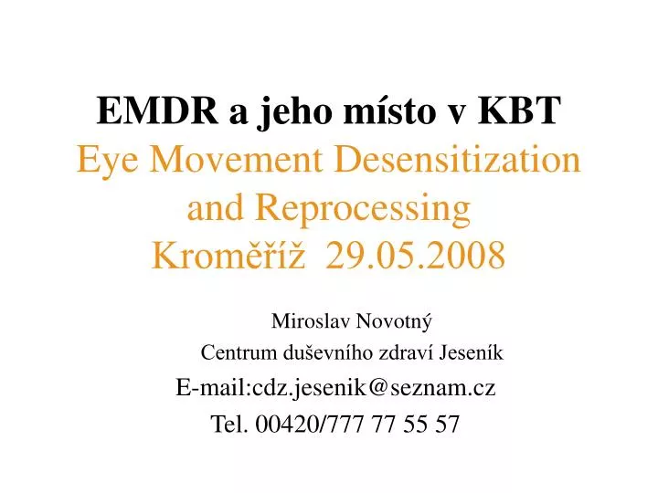 emdr a jeho m sto v kbt eye movement desensitization and reprocessing krom 29 05 2008
