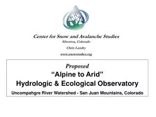 Proposed “Alpine to Arid” Hydrologic &amp; Ecological Observatory