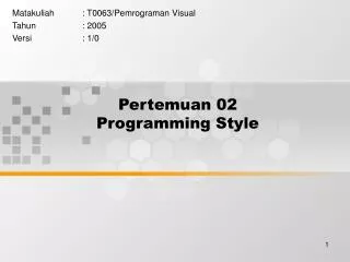 pertemuan 02 programming style