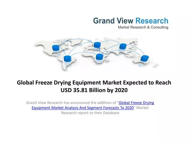 global freeze drying equipment market expected to reach usd 35 81 billion by 2020