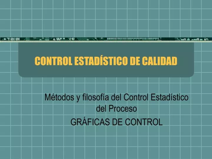 control estad stico de calidad