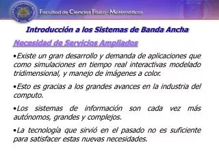 Introducción a los Sistemas de Banda Ancha Necesidad de Servicios Ampliados