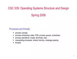 csc 539 operating systems structure and design spring 2006