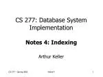 CS 277: Database System Implementation Notes 4: Indexing - slide 1