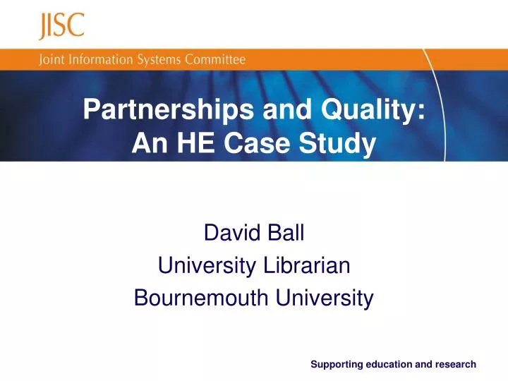 partnerships and quality an he case study