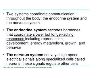 Signals can be of many kinds light, sound, smell, touch etc. many of which are due to chemicals.