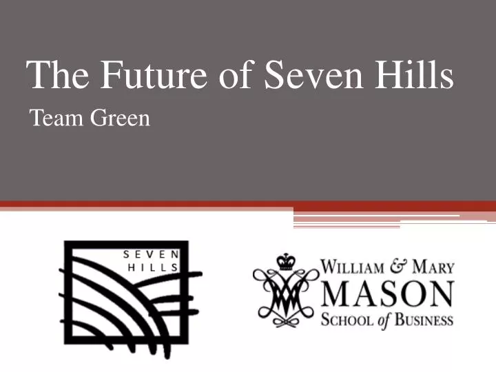 the future of seven hills
