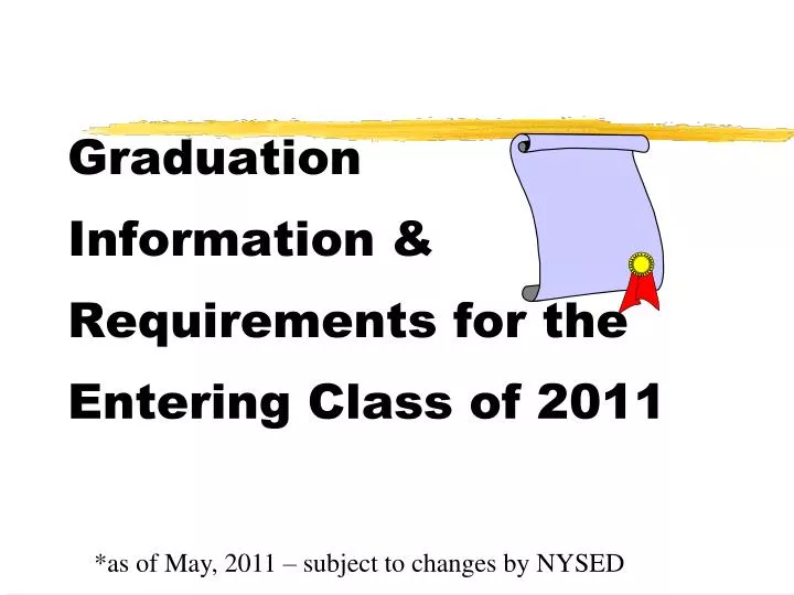graduation information requirements for the entering class of 2011