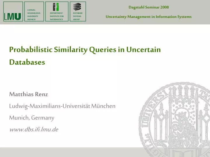 probabilistic similarity queries in uncertain databases