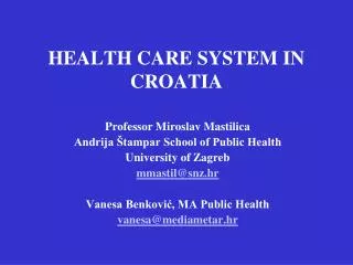 HEALTH CARE SYSTEM IN CROATIA