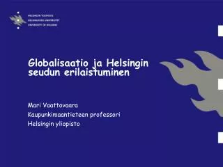 globalisaatio ja helsingin seudun erilaistuminen