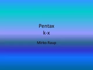 pentax k x