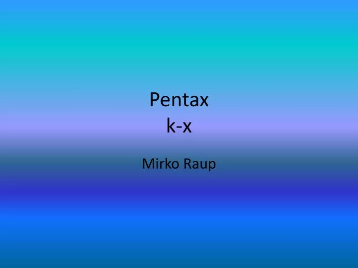 pentax k x