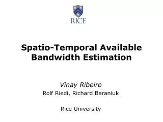 Spatio-Temporal Available Bandwidth Estimation