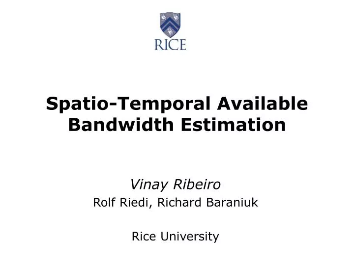 spatio temporal available bandwidth estimation