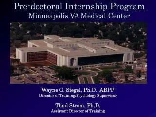 Pre-doctoral Internship Program Minneapolis VA Medical Center