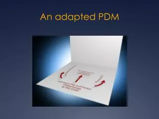 An adapted PDM