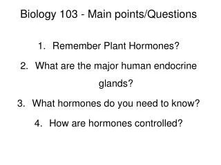 Biology 103 - Main points/Questions